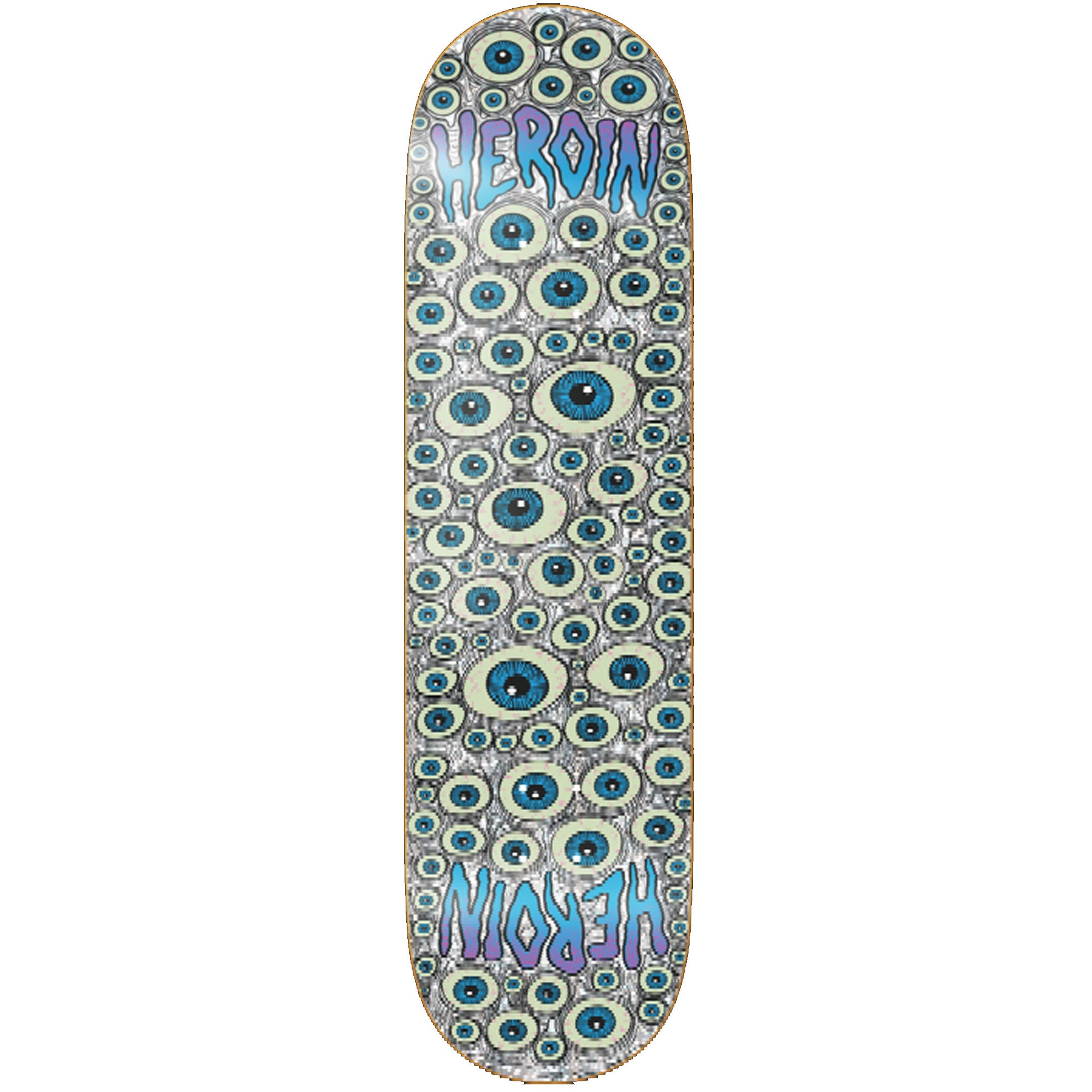 Heroin Eyes Holograpghic 8.5" Skateboard Deck